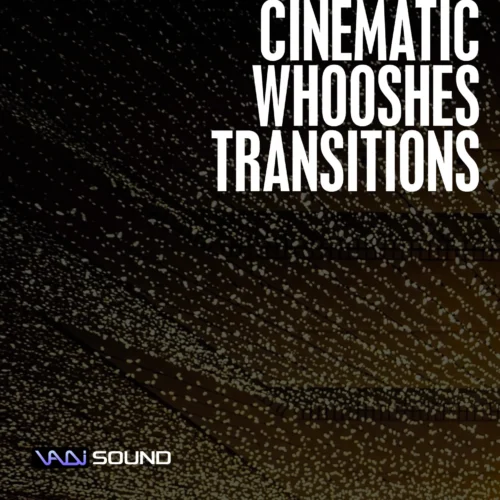 Cinematic Whooshes & Transitions